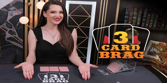 Live-3-Card-Brag-Kunci-Sukses-Bermain-Live-Casino