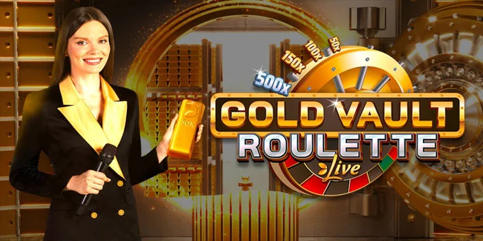 Gold-Vault-Roulette---Kunci-Kemenangan-Bermain-Casino-Spektakuler